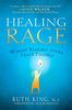 Healing Rage: Women Making Inner Peace Possible