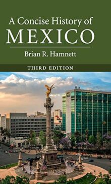 A Concise History of Mexico (Cambridge Concise Histories)