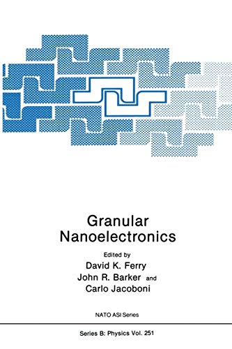 Granular Nanoelectronics (Nato Science Series B) (Nato Science Series B:, 251, Band 251)