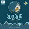 Bubble: Die magische Kugel, vollständige Lesung, gelesen von Julia Nachtmann, 1 mp3-CD, ca. 8 Std.