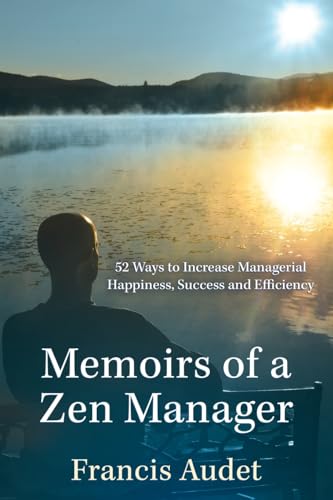 Memoirs of a Zen Manager