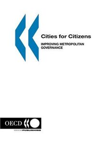 Cities for Citizens: Improving Metropolitan Governance (Governance (Paris, France).)