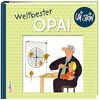 Weltbester Opa!: Geschenkbuch für alle Großväter (Uli Stein Für dich!)
