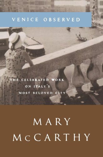 Mary McCarthy Venice Observed (Art And Places, )