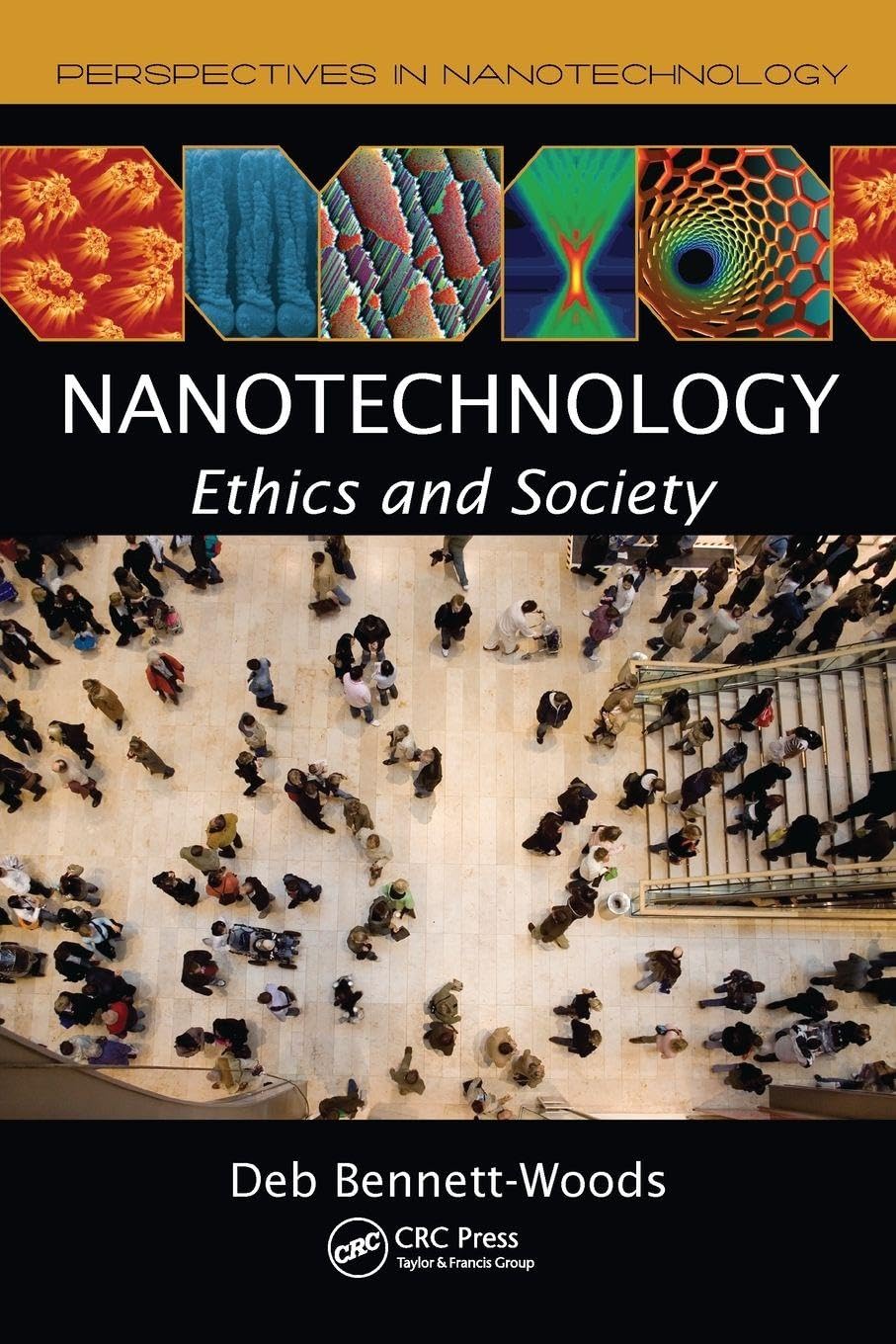 Nanotechnology: Ethics and Society (Perspectives in Nanotechnology)