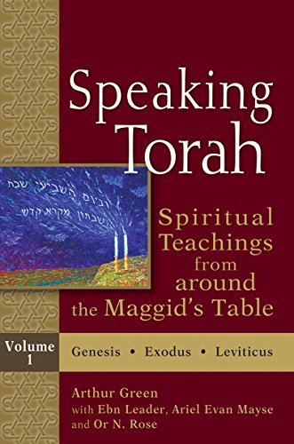 Arthur Green Speaking Torah Vol 1, Spiritual Teachings From Around The Maggid's Table