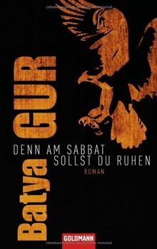 Denn am Sabbat sollst du ruhen: Roman