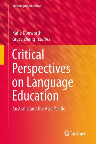 Critical Perspectives on Language Education: Australia and the Asia Pacific (Multilingual Education)