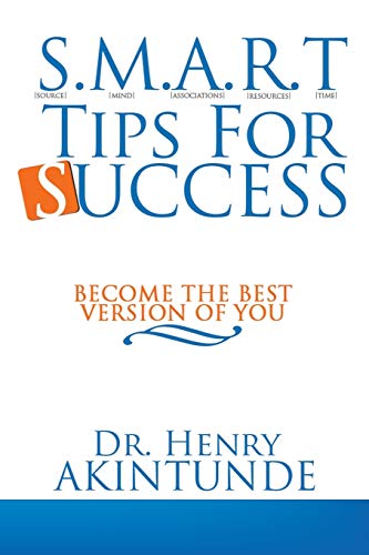 S.M.A.R.T Tips For Success: Become the best version of you