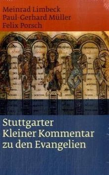 Stuttgarter Kleiner Kommentar zu den Evangelien: Einbändige Sonderausgabe