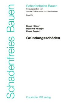 Schadenfreies Bauen Band 34: Gründungsschäden