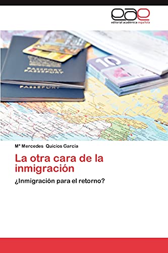 La otra cara de la inmigración: ¿Inmigración para el retorno?