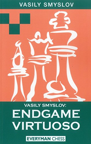 Vasily Smyslov: Endgame Virtuoso
