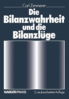 Die Bilanzwahrheit und die Bilanzlüge