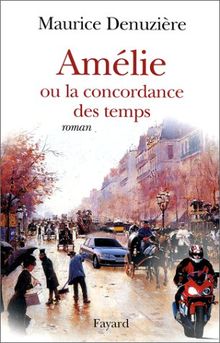 Amélie ou La concordance des temps