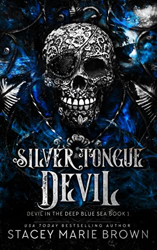 Silver Tongue Devil (Devil in the Deep Blue Sea, Band 1)