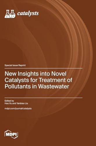 New Insights into Novel Catalysts for Treatment of Pollutants in Wastewater