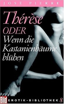 Thérèse oder Wenn die Kastanienbäume blühen. Bild Erotik-Bibliothek Band 8