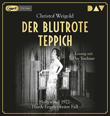 Der blutrote Teppich. Hollywood 1922: Hardy Engels zweiter Fall: Lesung mit Uve Teschner (2 mp3-CDs)