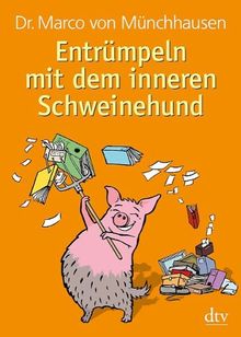 Entrümpeln mit dem inneren Schweinehund von Münchhausen, Dr. Marco von | Buch | Zustand gut