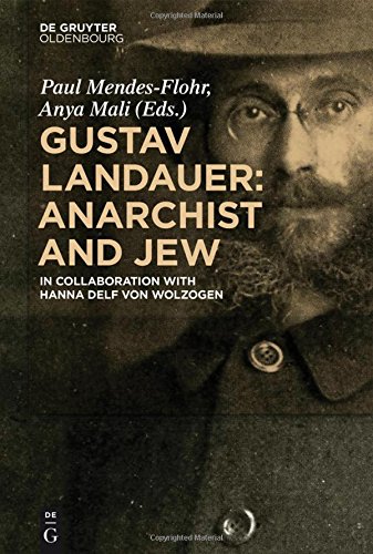 Gustav Landauer: Anarchist and Jew