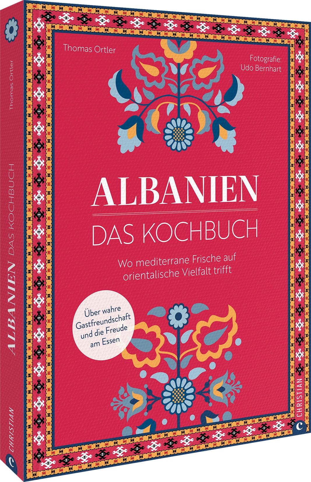 Albanien. Das Kochbuch: Wo mediterrane Frische auf orientalische Vielfalt trifft. Über wahre Gastfreundschaft und die Freude am Essen