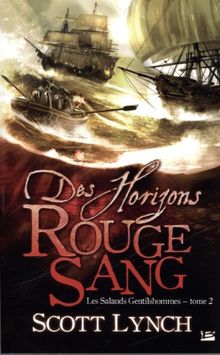 Les salauds gentilshommes. Vol. 2. Des horizons rouge sang