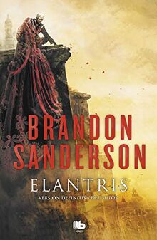 Elantris (Spanish Edition) (MAXI, Band 603020)