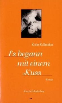Es begann mit einem Kuss