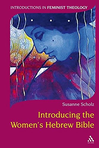 Introducing the Women's Hebrew Bible (Introductions in Feminist Theology, 13)