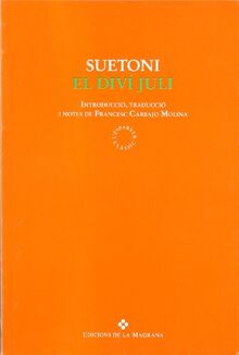 El diví Juli (CLÀSSICS GRÈCIA I RO, Band 16)