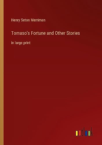 Tomaso's Fortune and Other Stories: in large print