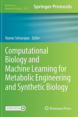 Computational Biology and Machine Learning for Metabolic Engineering and Synthetic Biology (Methods in Molecular Biology, 2553, Band 2553)