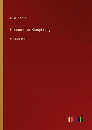 Prisoner for Blasphemy: in large print