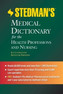 Stedman's Medical Dictionary for the Health Professions and Nursing (Stedman's Medical Dictionary for the Health Professions & Nursing)