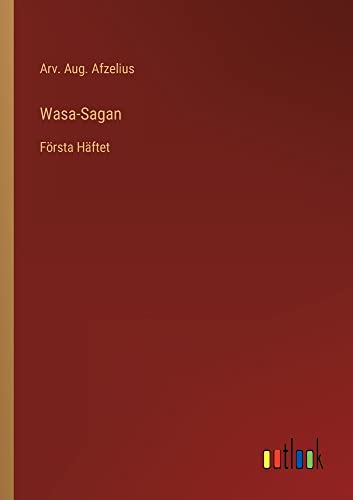 Wasa-Sagan: Första Häftet