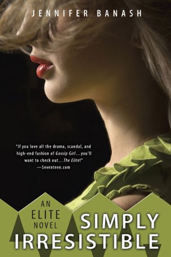 Simply Irresistible (Elite, Band 3)