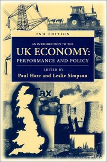 An Introduction to the Uk Economy: Performance and Policy: Performance Policy