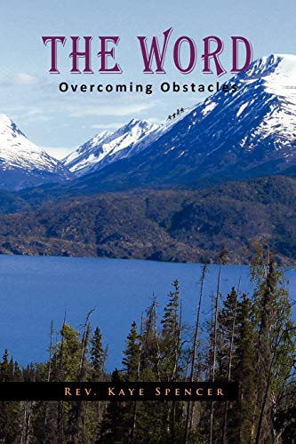 The Word: OVERCOMING OBSTACLES