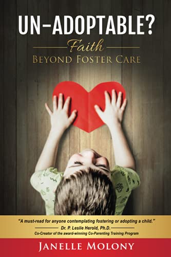 Un-Adoptable?: Faith Beyond Foster Care