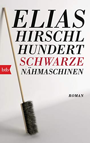 Hirschl, Elias: Hundert schwarze Nähmaschinen
