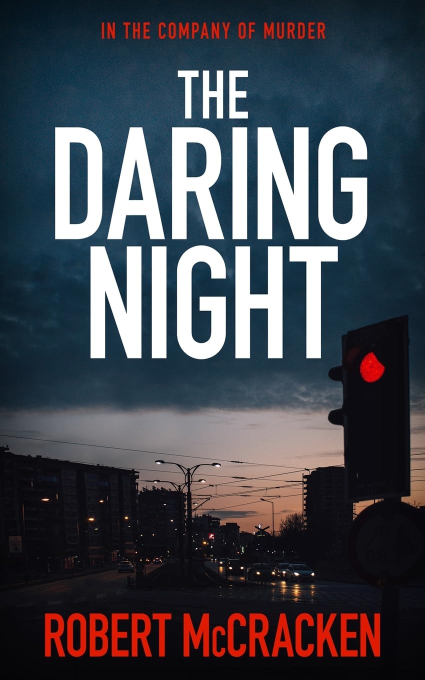 THE DARING NIGHT: in the company of murder (DI Tara Grogan, Band 2)