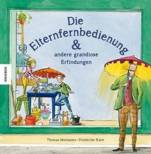 Die Elternfernbedienung und andere grandiose Erfindungen