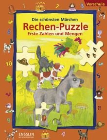 Die schönsten Märchen Rechen-Puzzle. Erste Zahlen und Mengen: Vorschule. 4 Lernspiel-Puzzles