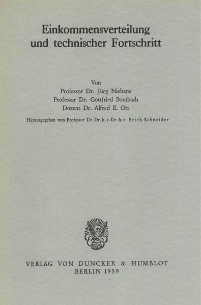 Einkommensverteilung und technischer Fortschritt. (Schriften des Vereins für Socialpolitik)