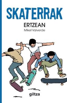 Ertzean (Skaterrak, Band 1)