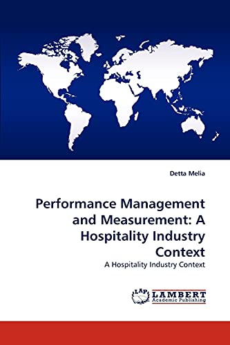 Performance Management and Measurement: A Hospitality Industry Context: A Hospitality Industry Context