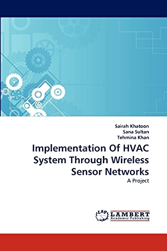 Implementation Of HVAC System Through Wireless Sensor Networks: A Project
