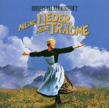 The Sound of Music - Meine Lieder, meine Träume