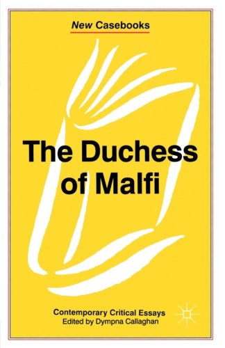 The Duchess of Malfi: John Webster (New Casebooks)
